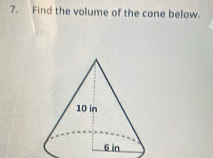 Find the volume of the cone below.