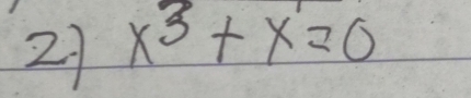 21 x^3+x=0