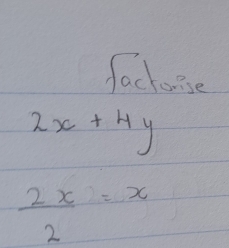 fachorse
2x+4y
 2x/2 =x