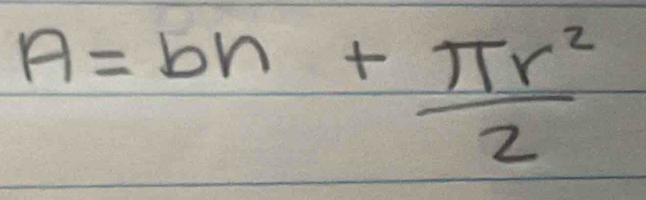 A=bn+ π r^2/2 