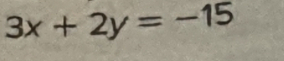 3x+2y=-15