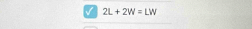 2L+2W=LW