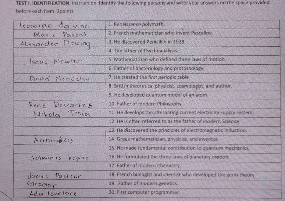 TEST I, IDENTIFICATION. Instruction: Identify the following persons and write your answers on the space provided 
before each item. 3points 
20. First computer programmer