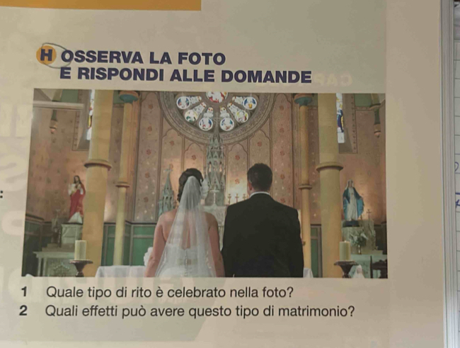 Quale tipo di rito è celebrato nella foto? 
2 Quali effetti può avere questo tipo di matrimonio?