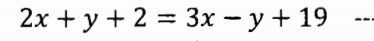 2x+y+2=3x-y+19
_