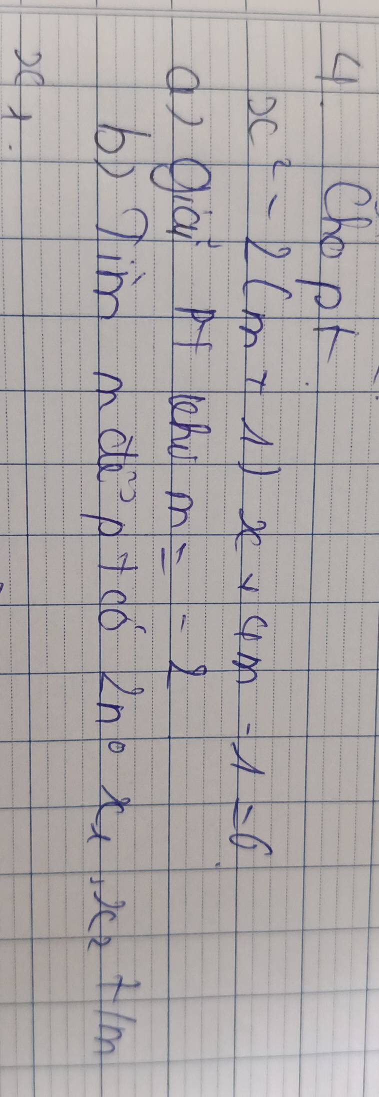 Chppt
x^2-2(m+1)x+4m-1=0
(ì giāi pf ch m=-2
b) i mà p+co 2n ox_1, x_2+1m
291.