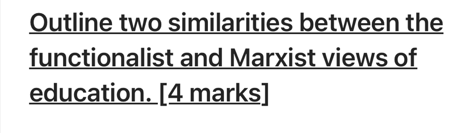 Solved: Outline two similarities between the functionalist and Marxist ...