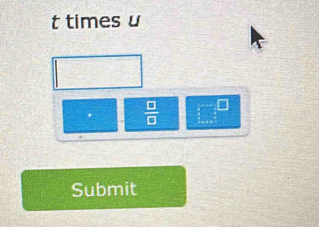 times u
 □ /□  
≌ 
Submit