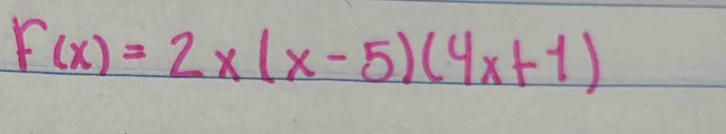 F(x)=2x(x-5)(4x+1)