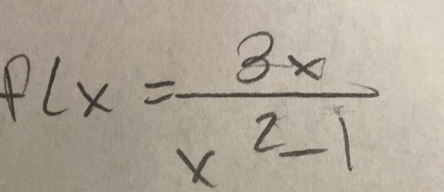 flx= 3x/x^2-1 