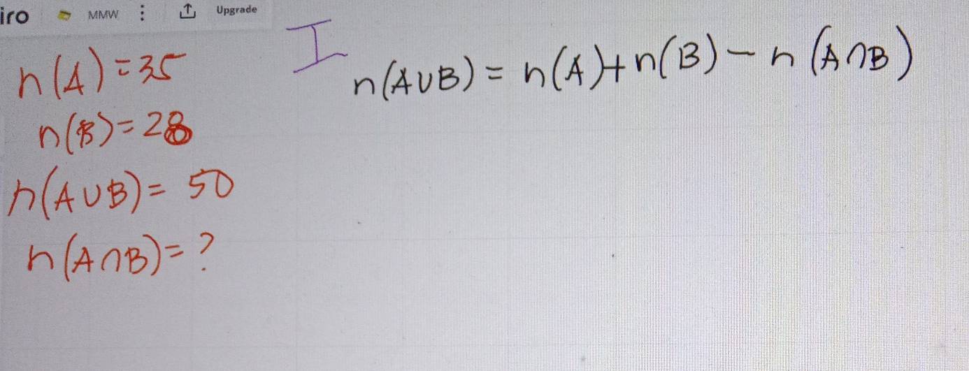 n(4)=35
I n(A∪ B)=n(A)+n(B)-n(A∩ B)
n(B)=28
n(A∪ B)=50
n(A∩ B)=