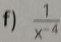  1/x^(-4) 