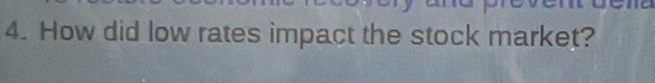 How did low rates impact the stock market?