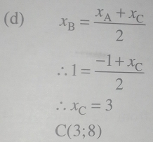 x_B=frac x_A+x_C2
∴ 1=frac -1+x_C2
∴ x_C=3
C(3;8)