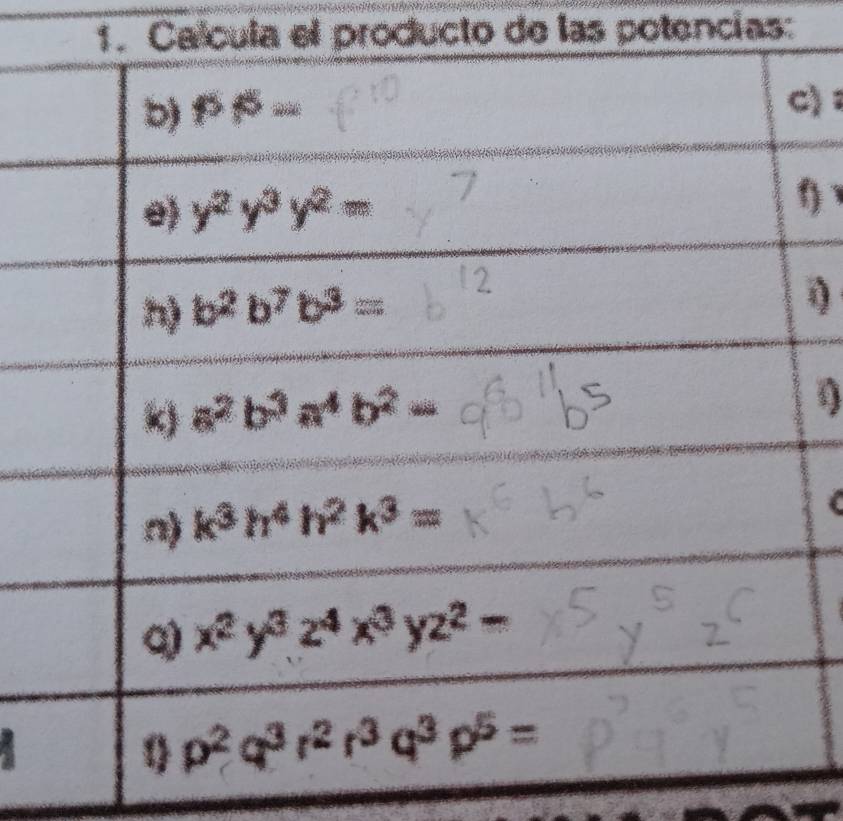 Calcula el producto de las potencías:
):
1
0