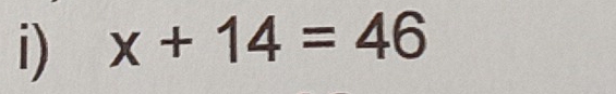 x+14=46