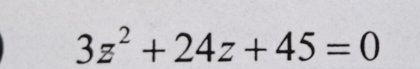 3z^2+24z+45=0