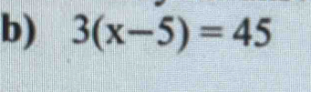 3(x-5)=45