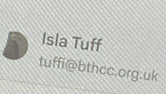 Isla Tuff 
tuffi@bthcc.org.uk