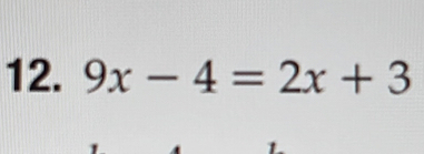 9x-4=2x+3