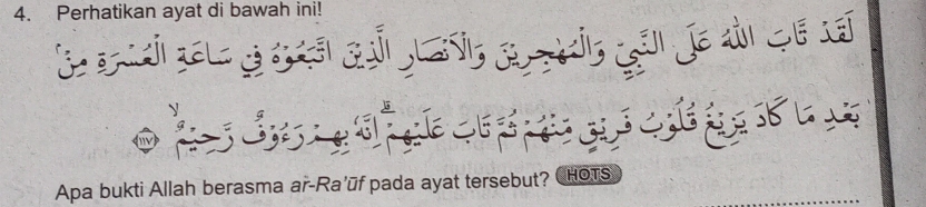 Perhatikan ayat di bawah ini! 



Apa bukti Allah berasma ar-Ra’ūf pada ayat tersebut? HOTS