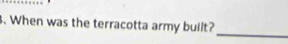When was the terracotta army built?