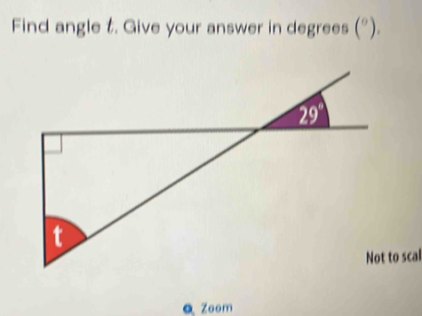 Find angle t. Give your answer in degrees (^circ ).
to scal
a Zoom