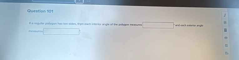 If a regular polygon has ten sides, then each interior angle of the polygon measures △ MNH≌ △ ∴ △ ADE=△ CDG) and each exterior angle 
measures