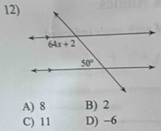 A) 8 B) 2
C) 11 D) -6