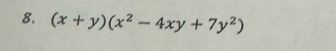 (x+y)(x^2-4xy+7y^2)