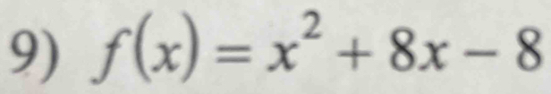 f(x)=x^2+8x-8