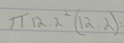 π 12.2^2(12.2)=