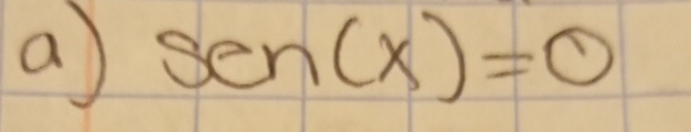 a sen(x)=0