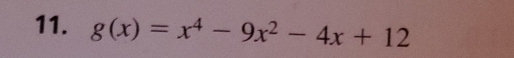 g(x)=x^4-9x^2-4x+12