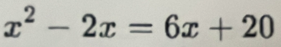 x^2-2x=6x+20