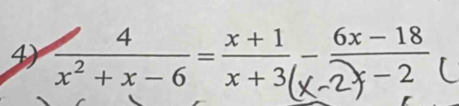 x²+x = 6=x+3(x-2)=2