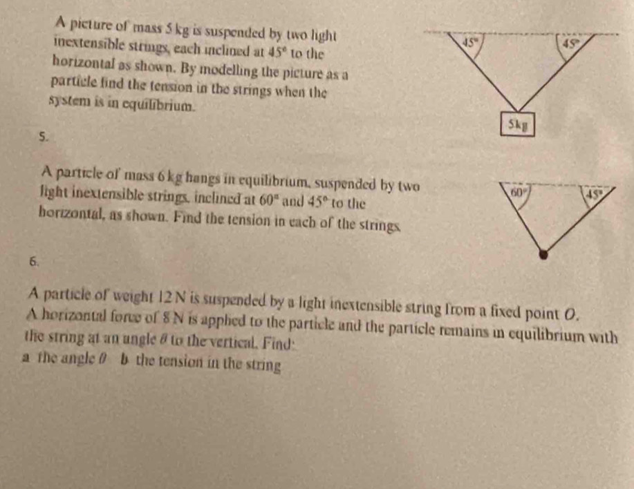 Solved: A picture of mass 5 kg is suspended by two light inextensible ...