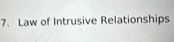 Law of Intrusive Relationships