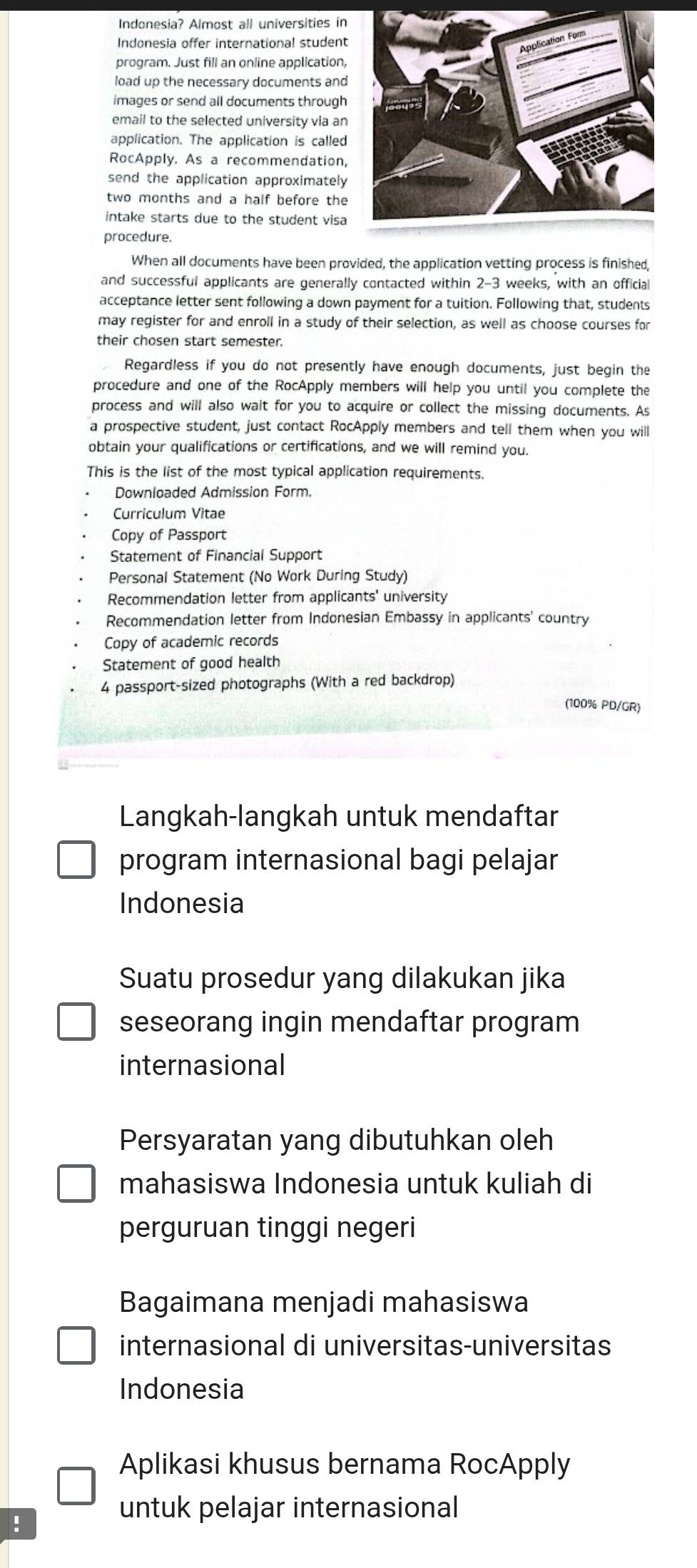 Telah dijawab:Indonesia? Almost all universities in Indonesia offer ...