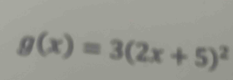 g(x)=3(2x+5)^2