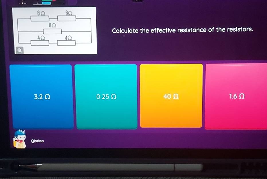 Calculate the effective resistance of the resistors.
3.2Ω 0.25 Ω 40Ω 1.6 Ω
Qistina