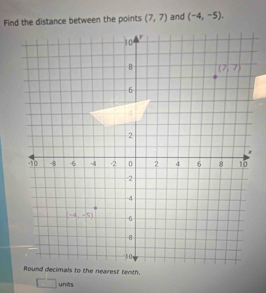 (7,7) and (-4,-5).
□ u nits