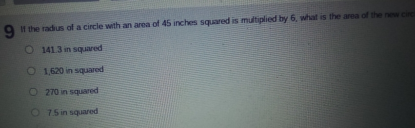 Solved: If the radius of a circle with an area of 45 inches squared is ...