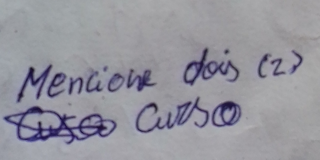 Mencione dois (2 ) 
CuiSo