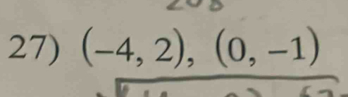 (-4,2), (0,-1)