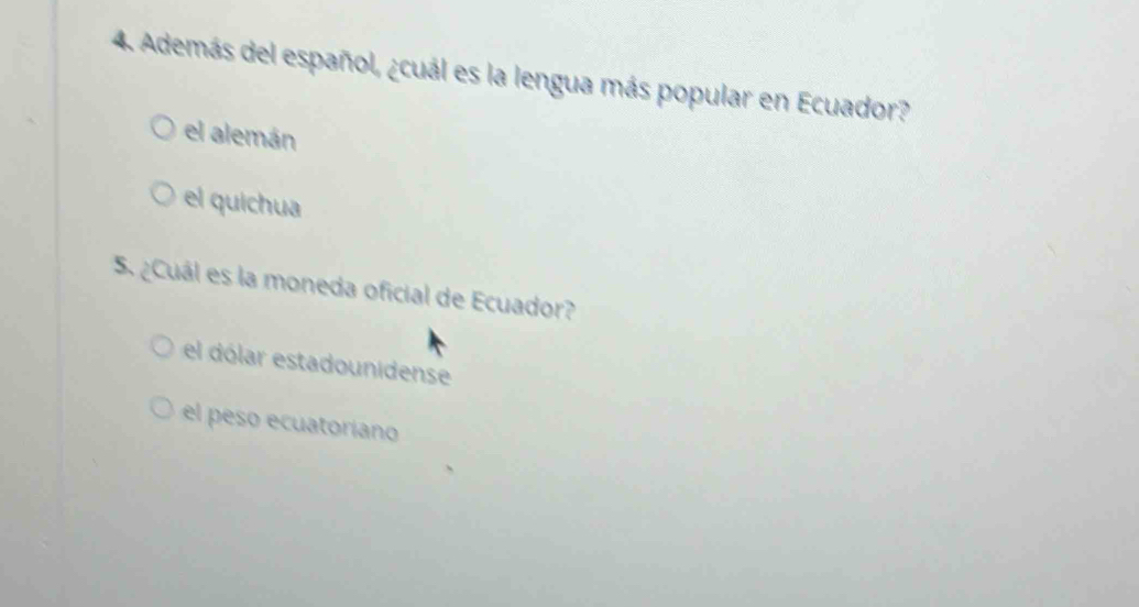 Solved: Además del español, ¿cuál es la lengua más popular en Ecuador ...