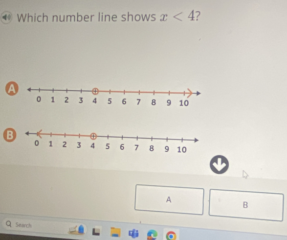 Which number line shows x<4</tex> 2 
a 
B 
A 
B 
Search