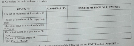 Complete the table with correct values. 
t which of the following sets are FINTTE and an INFI