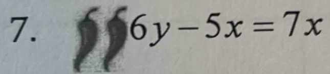 6y-5x=7x