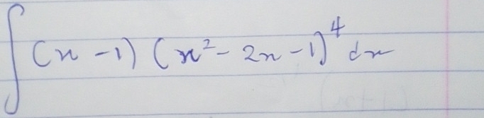 ∈t (x-1)(x^2-2x-1)^4dx